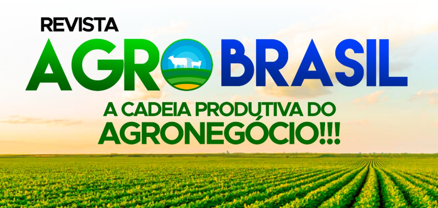 Revista Agro Brasil-2024/2025:  A Voz do Agronegócio Brasileiro